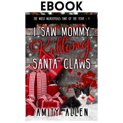 I Saw Mommy Killing Santa Claws (EBOOK)